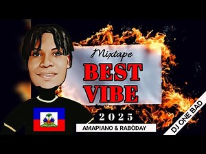 Mixtape Rabòday 2025#Amapiano_Best Vibe by Dj One bad