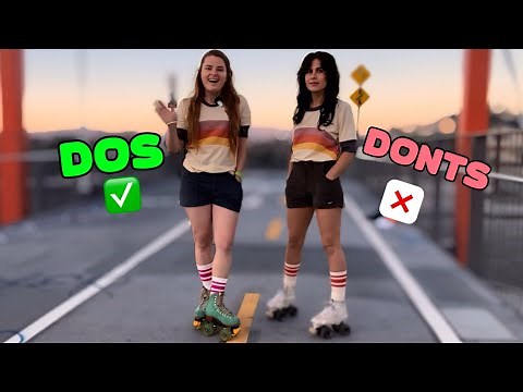 Rollerskating for Beginners: HOW TO, TIPS, DOS and DONTS