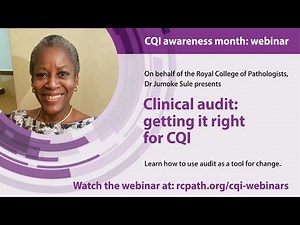 Clinical audit: Getting it right for quality improvement