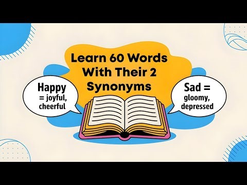 Learn 60 Words With Their 2 Synonyms