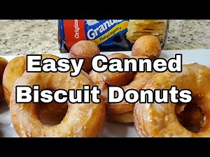 Easy Canned Biscuit Donuts