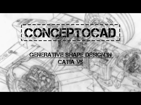 01 Overview Of CATIA Generative Shape Design Tutorials Series