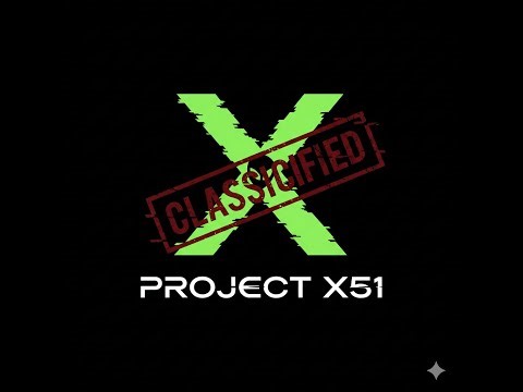 Project X51 File #01 (Listen carefully)