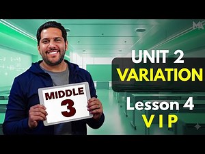 MATH | Middle 3 | Lesson 4 | Unit 2 | Variation VIP
