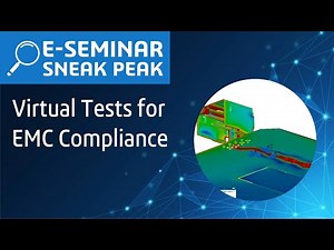 Virtual Test for EMC Compliance | E-Seminar Sneak Peak