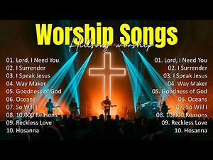Worship Songs 2026 - Hillsong Praise And Worship Music Playlist, Nonstop Christian Worship Songs