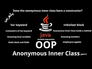 #060 [JAVA] - Anonymous Inner Class (Constructor, Extra Methods, Local Variables , Var Keyword)