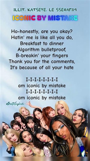ICONIC BY MISTAKE (Lyrics) | K-Pop Collab #katseye #lesserafim #illit