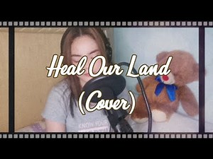 HEAL OUR LAND - JAMIE RIVERA | LIEZEL CARDENAS | COVER with LYRICS