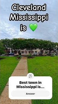 Cleveland Mississippi | Best Small Town in America?