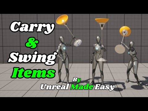 Unlock Item Carry & Swing Animations in UE5 – Easy Setup
