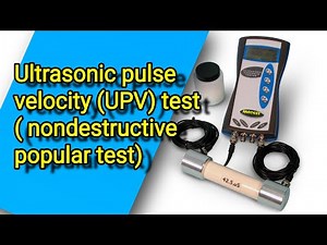 Ultrasonic pulse velocity (UPV) | nondestructive test | civil engineering