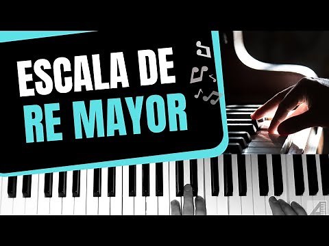 Escala de Re mayor en piano