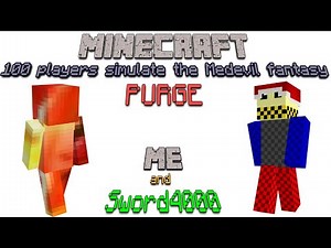 100 players simulate a Medieval Fantasy Purge in Minecraft. (With Sword4000)