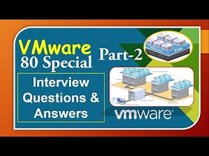 VMware 80 special Interview Questions & Answers Part-02