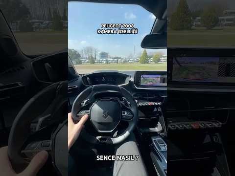 PEUGEOT 2008 KAMERA ÖZELLİĞİ SENCE NASIL ? #volkswagen#taigo#skoda#kamiq#tcross#hyundai#bayon#kıa