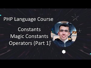 💎 شرح الثوابت والعوامل والثوابت السحرية في لغة PHP ✨ | دليل المبتدئين لتعلم PHP خطوة بخطوة