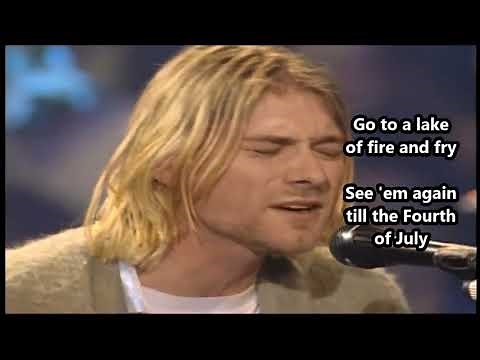 Nirvana - Lake Of Fire (Unplugged) - Lyrics