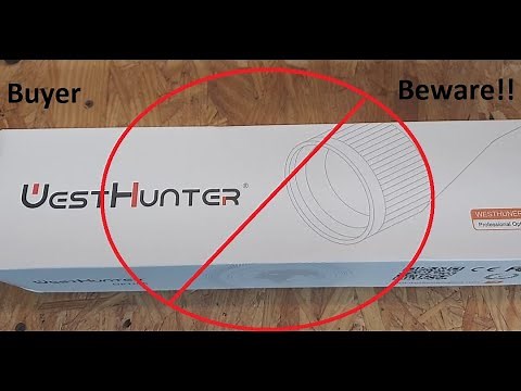 WestHunter Optics Reviewed... Just Dont.......