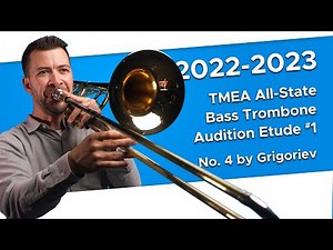 No. 4 (Allegro) by Grigoriev - 2022-2023 TMEA All-State Band Bass Trombone Audition Etude #1