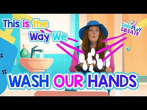 This Is The Way We Wash Our Hands |Hygiene Song |Sing Play Create Kids Music