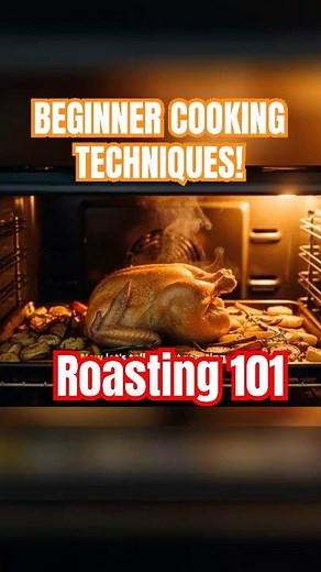Roasting 101 for Beginning Cooks! #shorts #roast #roasting