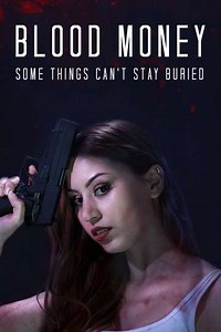 Blood Money (2017) Streaming - Where to Watch Online