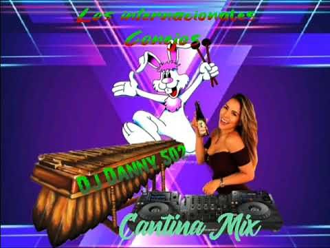 Los internacionales Conejos Cantina Mix By Dj Danny 502