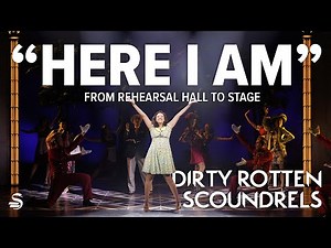 Dirty Rotten Scoundrels: "Here I Am" from rehearsal to stage | Stratford Festival 2025