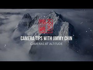 Camera Tips with Canon Explorer of Light Jimmy Chin - Cameras at Altitude