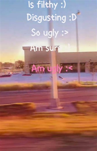 Is filthy disgusting and ugly for sure :(