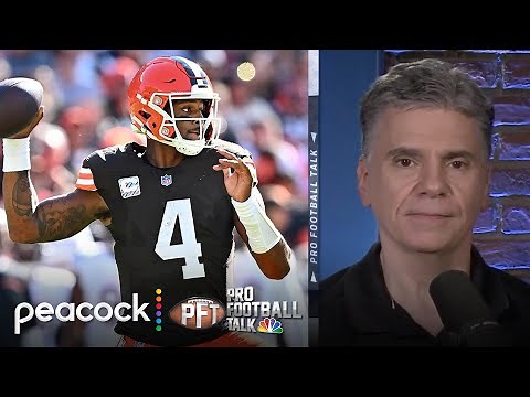 Deshaun Watson would be ‘better off’ leaving Cleveland Browns | Pro Football Talk | NFL on NBC