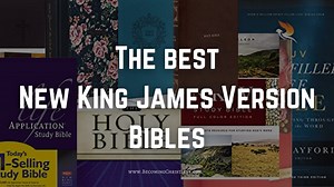 The 10 best New King James Version (NKJV) Bibles