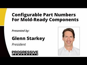 Configurable Part Numbers for Mold-Ready Components