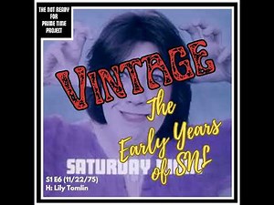 VINTAGE NR4PTP: The Early Years of SNL: S1E6 Lily Tomlin (11/22/75)