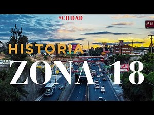 LA ZONA MÁS GRANDE DE GUATEMALA | Historia de la ZONA 18 | Colonia Icónica