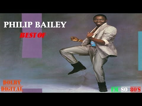 The Best of PHILIP BAILEY - Greatest Hits - Top Songs