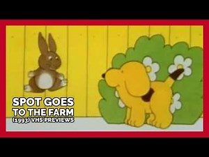 Opening to Spot Goes to the Farm (1993) VHS