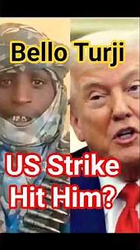 Was Turji Bello Eliminated? Reports Claim US Strike Hit Bandit Leaders in Sokoto