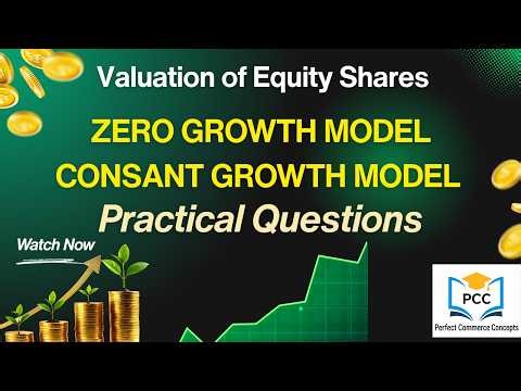 Zero Growth Model & Constant Growth Model Numerical Explained | Valuation of Equity Shares