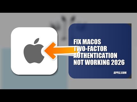 How To Fix MacOS Two Factor Authentication Not Working 2026