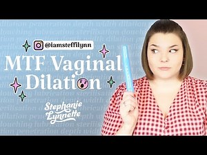 Trans Vaginal Dilation Male to Female | MTF Transgender YouTuber