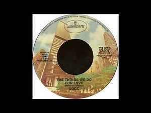 TEN CC * The Things We Do for Love 1976 HQ