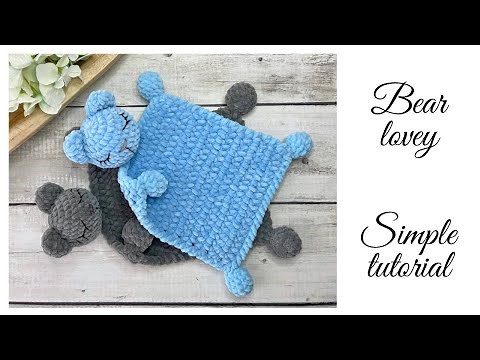 Crochet Bear Lovey Tutorial / STEP by STEP pattern