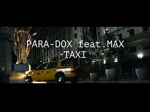 PARA-DOX feat. MAX _TAXI_ VIDEO 12+