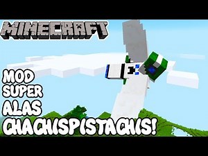 Minecraft 1.12.1 MOD SUPER ALAS CHACHISPISTACHIS! Giant's Wings Mod Español!