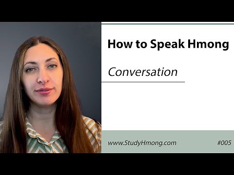 Video Classes - How Do You Say It In Hmong? - Learn a Hmong Conversation - 005