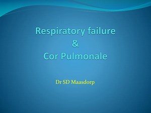 Respiratory failure &amp; Cor Pulmonale - SlideServe