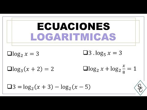 ECUACIONES LOGARITMICAS - Cómo resolverlas paso a paso