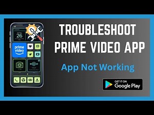 How To Troubleshoot Prime Video App | App Not Working